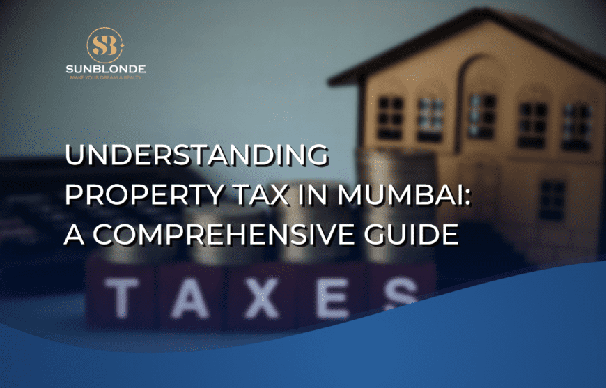 Understanding Property Tax in Mumbai A Comprehensive Guide