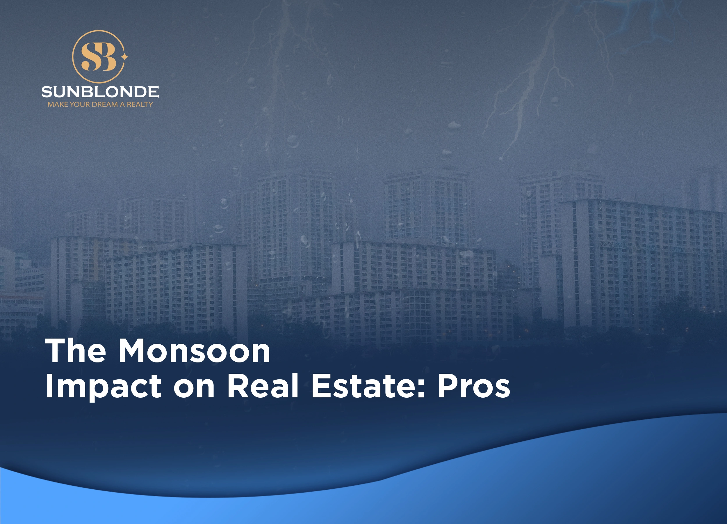 The Monsoon Impact on Real Estate Pros WEBP