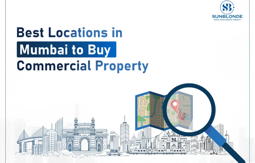 Best Locations in Mumbai to Buy Commercial Property