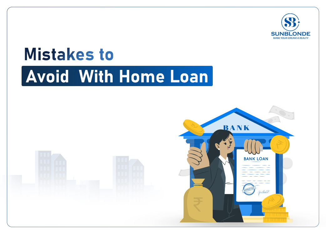 Mistakes to Avoid With Home Loan