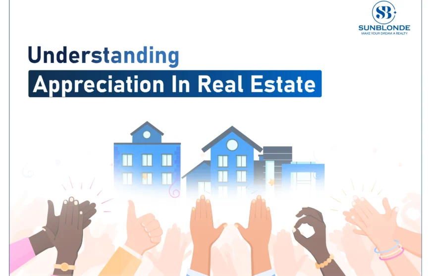 Understanding Real Estate Appreciation