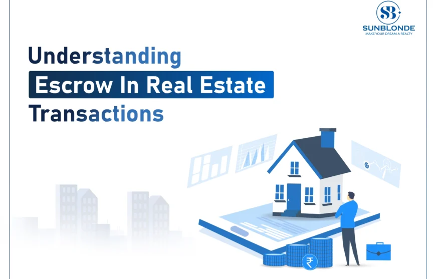 Understanding Escrow in Real Estate Transactions