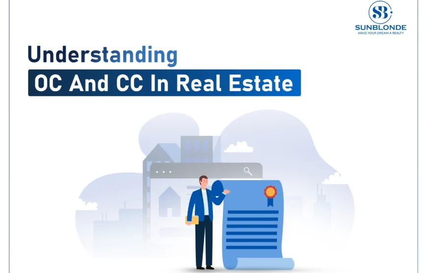 Understanding OC and CC in Real Estate