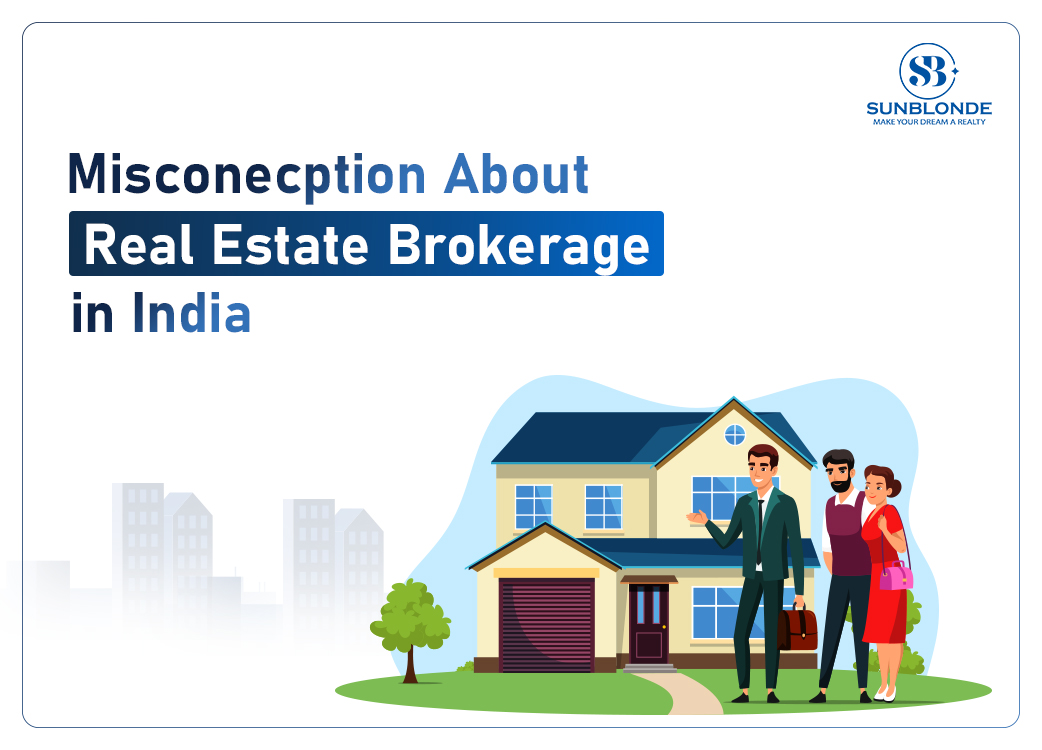 Misconecption About Real Estate Brokerage in India