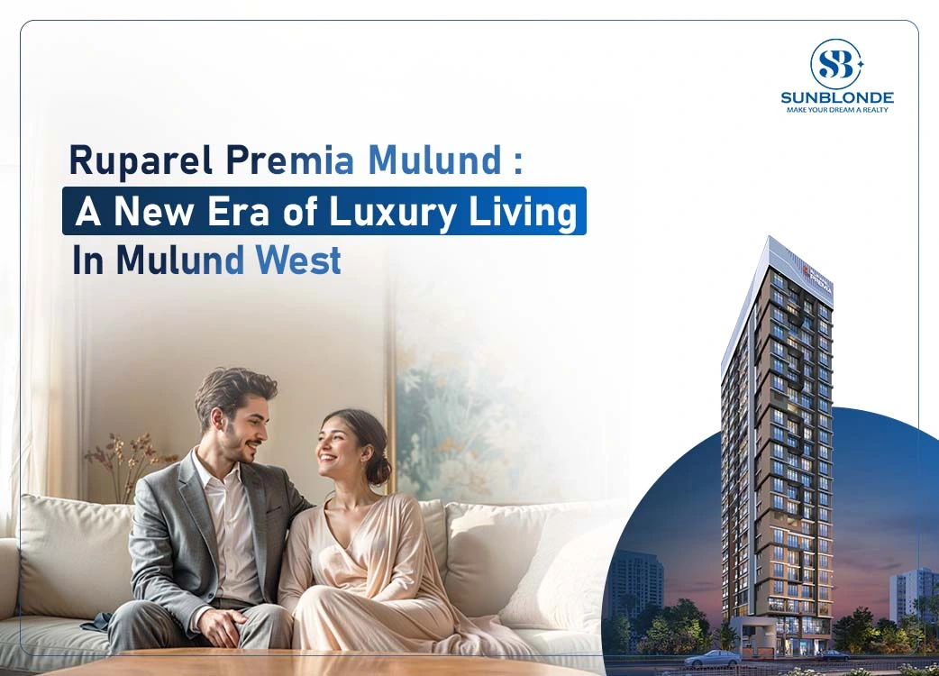 Ruparel Premia Mulund A New Era of Luxury Living in Mulund West 1